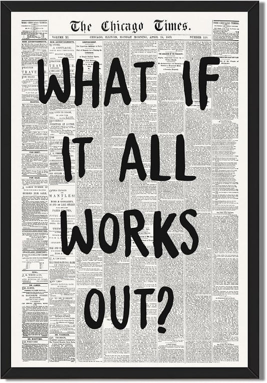 Framed What If It All Works Out Wall Art Black and White Retro Newspaper Poster by Unknown