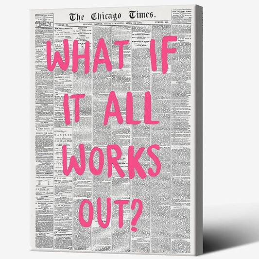 Liyark Retro Trendy Newspaper Canvas Wall Art 'What If All Works Out' Poster by Liyark