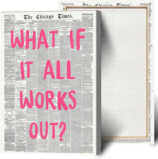 What If It All Works Out Poster Retro Newspaper Pink Font Canvas Wall Art by Drimiler