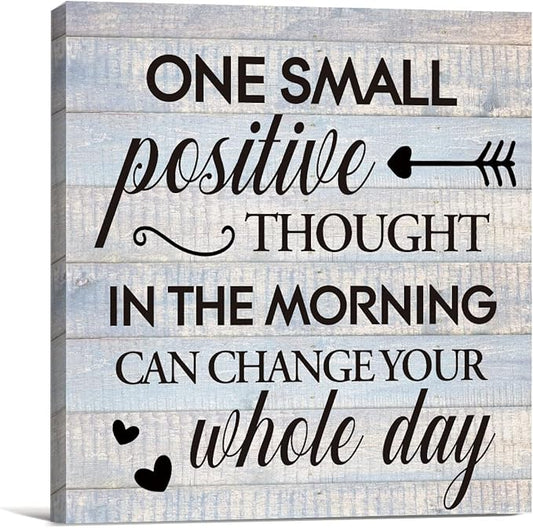 Inspirational Farmhouse Canvas Print Wall Art Decor One Small Positive Thought by VAHATAN